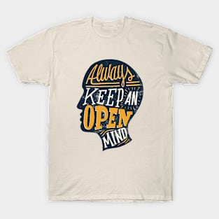 keep an open mind T-Shirt